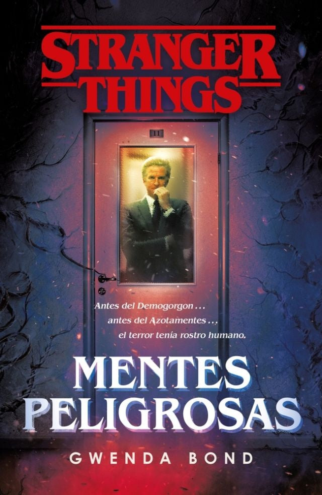 STRANGER THINGS: MENTES PELIGROSAS | Gwenda Bond