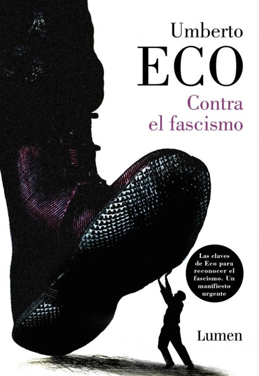 CONTRA EL FASCISMO | Umberto Eco