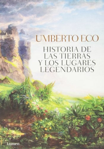HISTORIA DE LAS TIERRAS Y LOS LUGARES LE | Umberto Eco