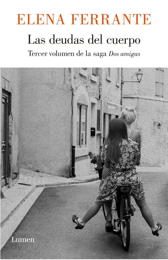 DEUDAS DEL CUERPO, LAS (DOS AMIGAS 3) | Elena Ferrante