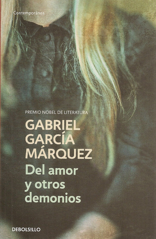 DEL AMOR Y OTROS DEMONIOS (DB) | GARCIA MARQUEZ GABRIEL