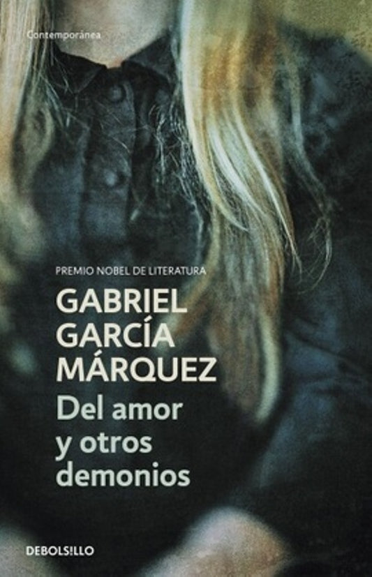 DEL AMOR Y OTROS DEMONIOS (DB) | GARCIA MARQUEZ GABRIEL
