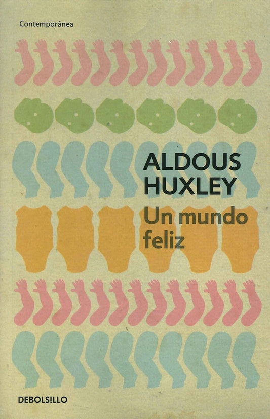 UN MUNDO FELIZ (DB) | Aldous Huxley
