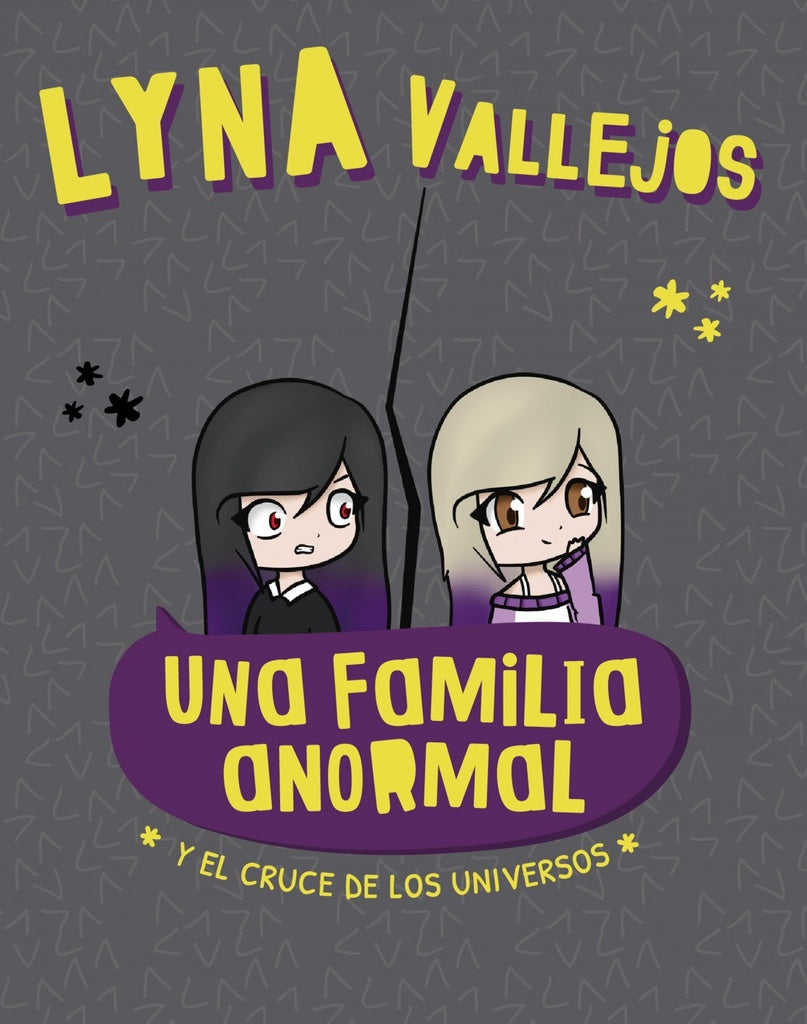 UNA FAMILIA ANORMAL. Y EL CRUCE DE LOS U | Lyna Vallejos
