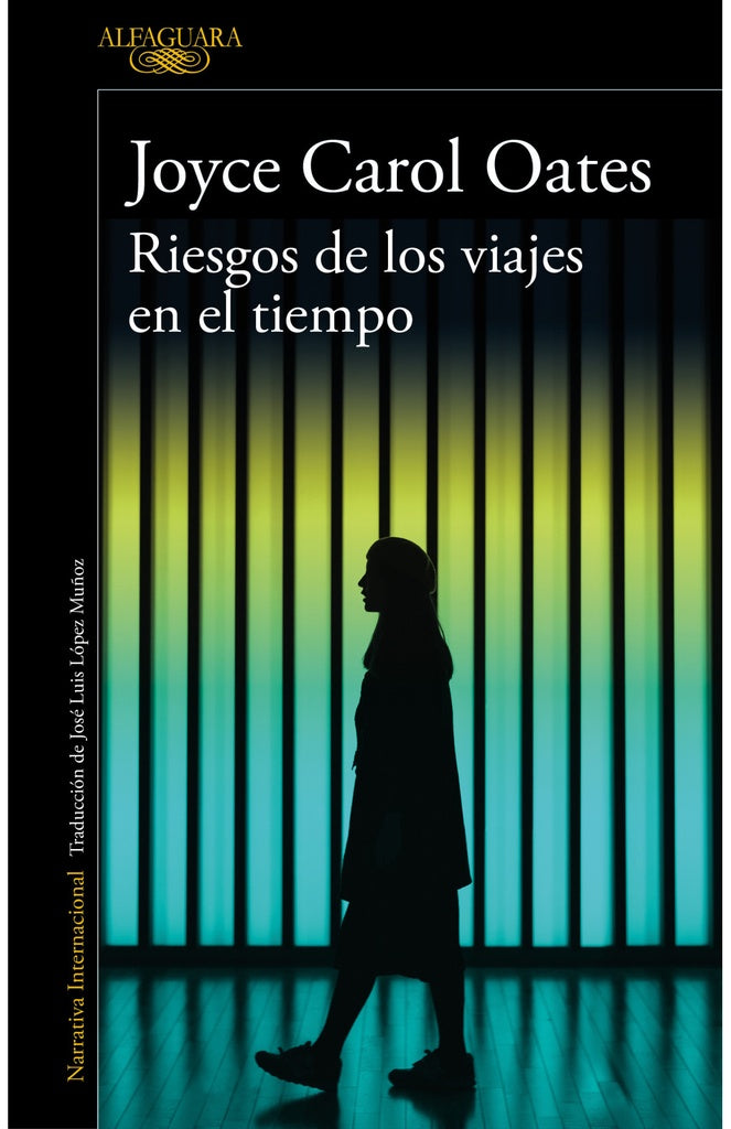 RIESGOS DE LOS VIAJES EN EL TIEMPO | Joyce Carol Oates