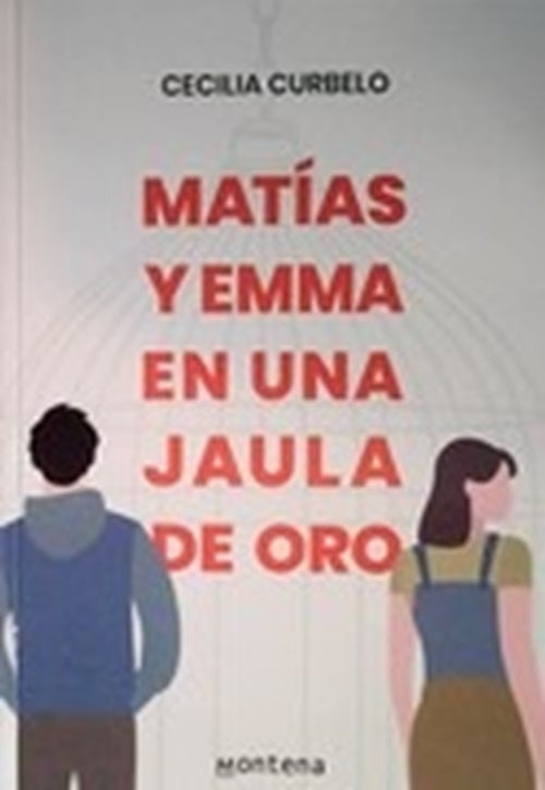 MATIAS Y EMMA EN UNA JAULA DE ORO | CURBELO CECILIA