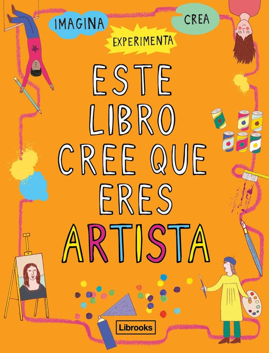 ESTE LIBRO CREE QUE ERES ARTISTA (Nuevo) | RUSSELL AMSON-BRADSHAW