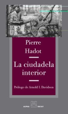 LA CIUDADELA INTERIOR | EPICTETO/ HADOT PIERRE