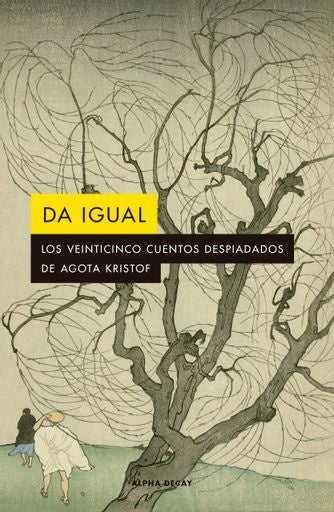 DA IGUAL (Nuevo) | KRISTOF AGOTA