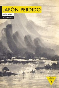 JAPÓN PERDIDO (Nuevo) | ALEX KERR