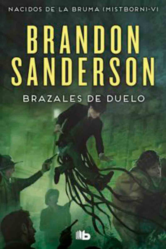 NACIDOS BRUMA 6-BRAZALES DE DUELO | BRANDON SANDERSON