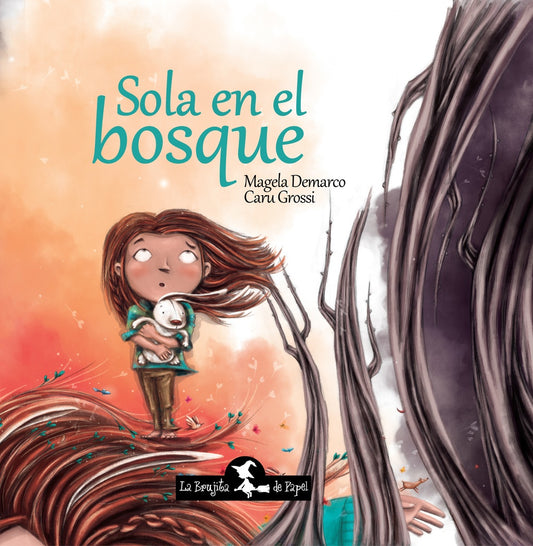 SOLA EN EL BOSQUE | MAGELA DEMARCO  - CARU GROSSI