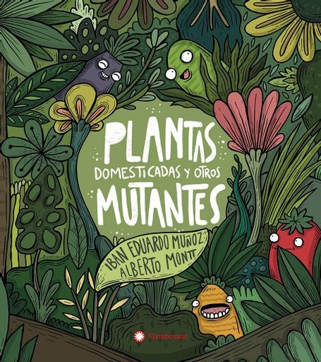 PLANTAS DOMESTICADOS Y OTROS MUTANTES (Nuevo)