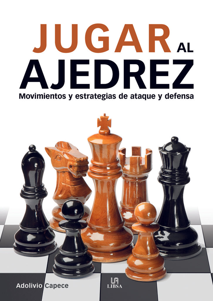 JUGAR AL AJEDREZ | ADOLIVIO CAPECE