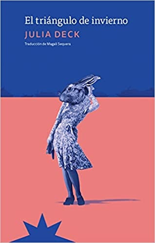 EL TRIANGULO DE INVIERNO | Julia Deck
