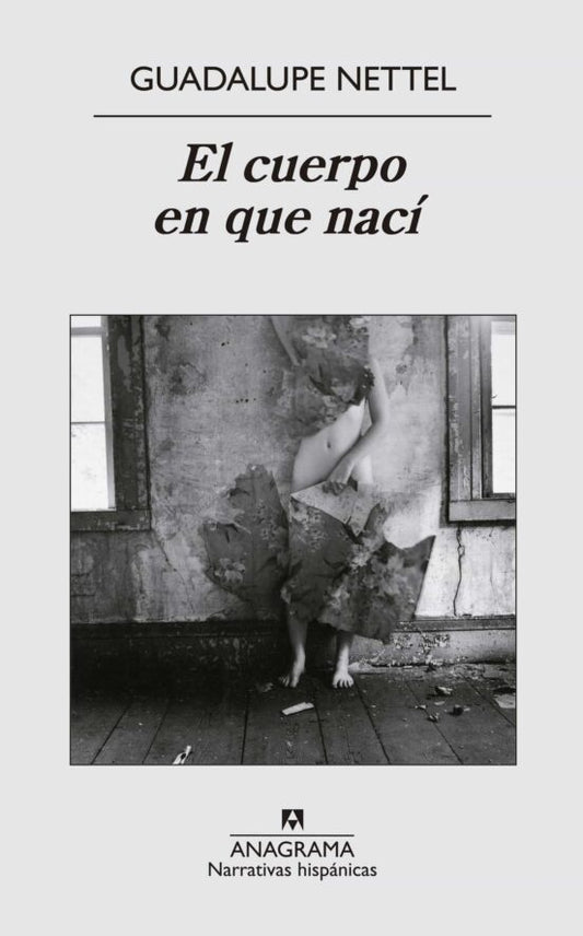 CUERPO EN QUE NACI, EL | GUADALUPE NETTEL
