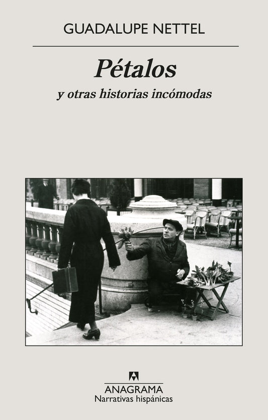PETALOS Y OTRAS HISTORIAS INCOMODAS | GUADALUPE NETTEL