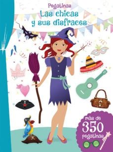 PEGATINAS. CHICAS Y SUS DISFRACES | AUTORES VARIOS
