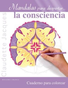 MANDALAS PARA DESPERTAR LA CONSCIENCIA (Nuevo) | CLAUDETTE JACQUES