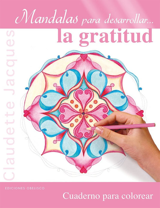 MANDALAS PARA DESARROLLAR... LA GRATITUD | CLAUDETTE JACQUES