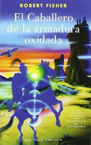 EL CABALLERO DE LA ARMADURA OXIDADA | ROBERT FISHER