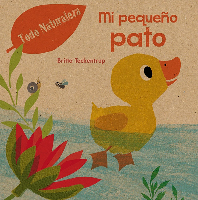 MI PEQUENO PATO | BRITTA TECKENTRUP