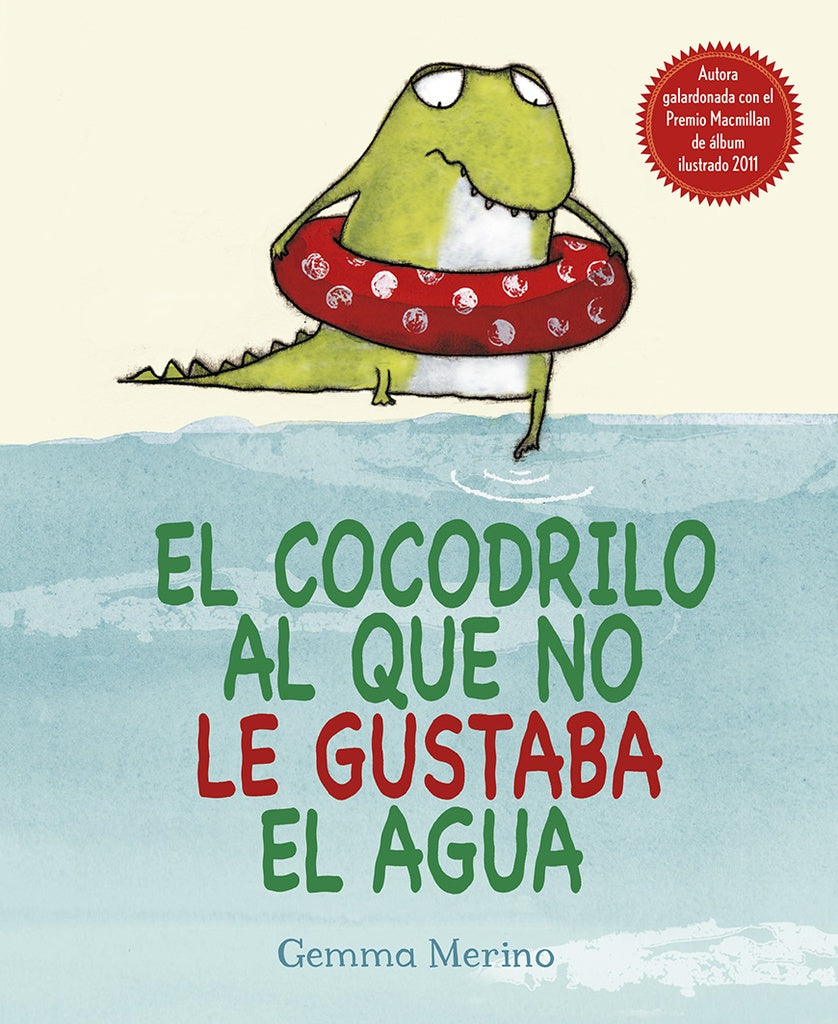 COCODRILO AL QUE NO LE GUSTABA EL AGUA | GEMMA MERINO