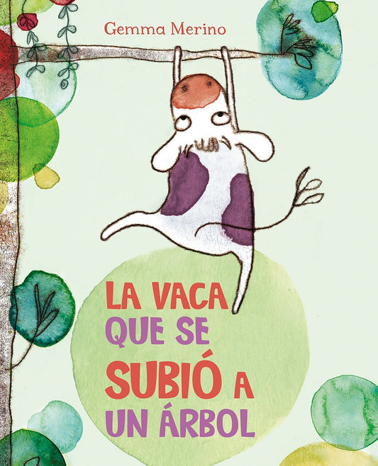 VACA QUE SE SUBIO A UN ARBOL | GEMMA MERINO