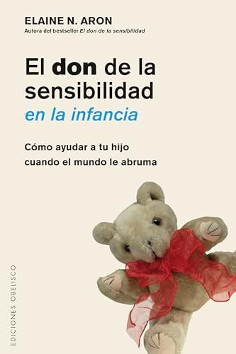DON DE LA SENSIBILIDAD EN LA INFANCIA, EL | ELAINE ARON