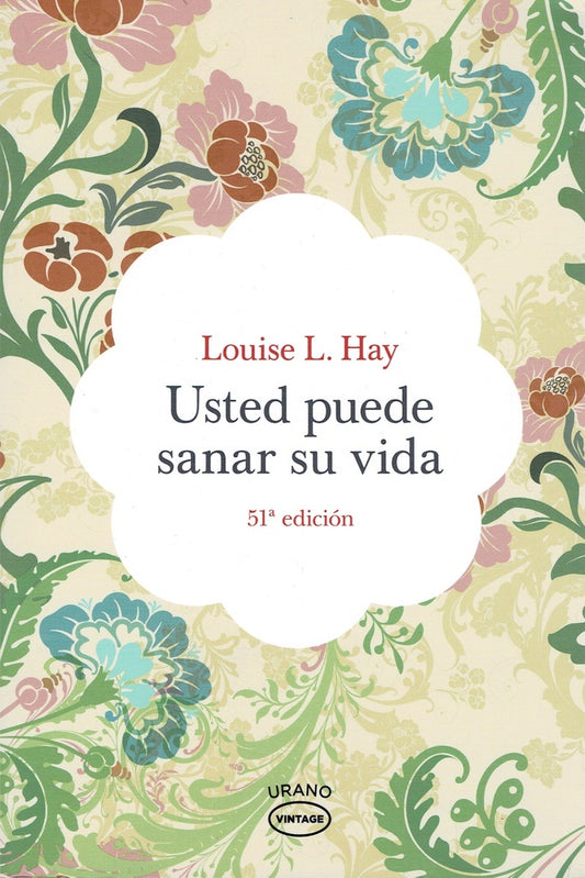USTED PUEDE SANAR SU VIDA (VINTAGE) | LOUISE L. HAY
