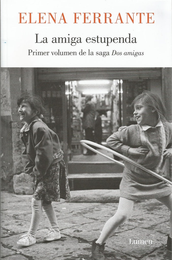 AMIGA ESTUPENDA, LA (DOS AMIGAS 1) | ELENA FERRANTE