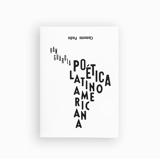 VANGUARDIA POETICA LATINOAMERICANA | CLEMENTE PADIN