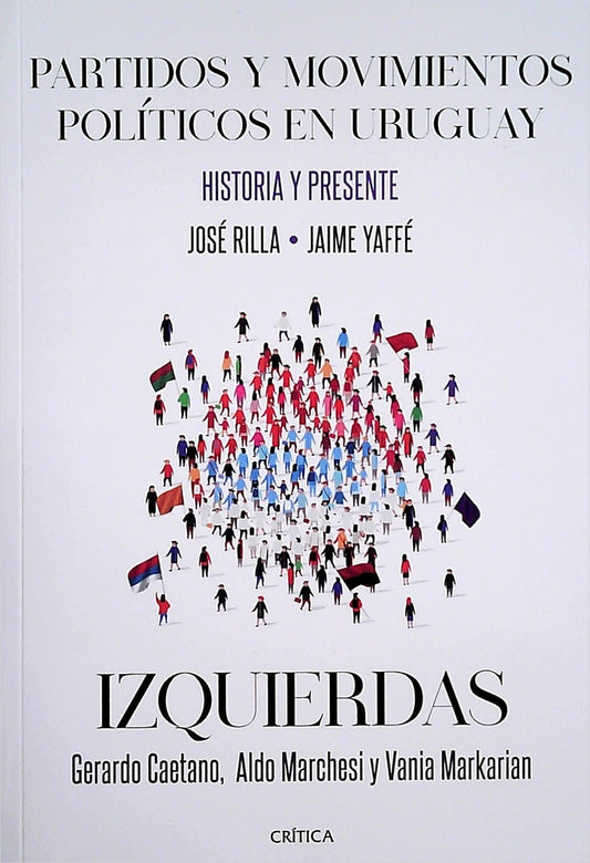Partidos y movimientos pol. en Uru. Izquierdas | JOSE / JAIME RILLA / YAFFE