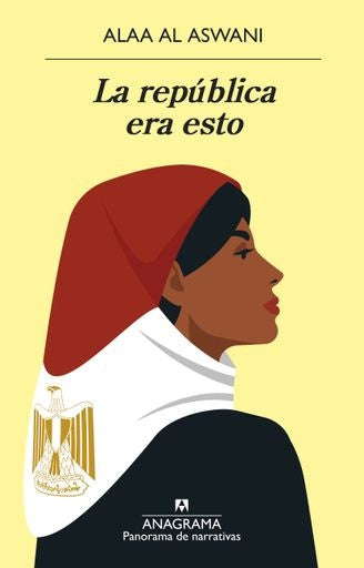 REPUBLICA ERA ESTO, LA | ALAA AL ASWANI