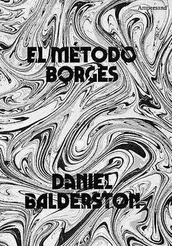 MÉTODO BORGES, EL | DANIEL BALDERSTON