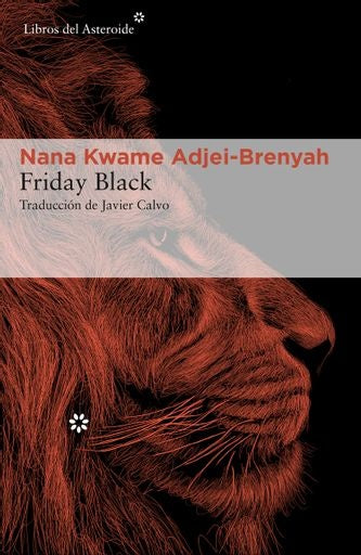 FRIDAY BLACK | NANA KWAME ADKEI-BRENYAH