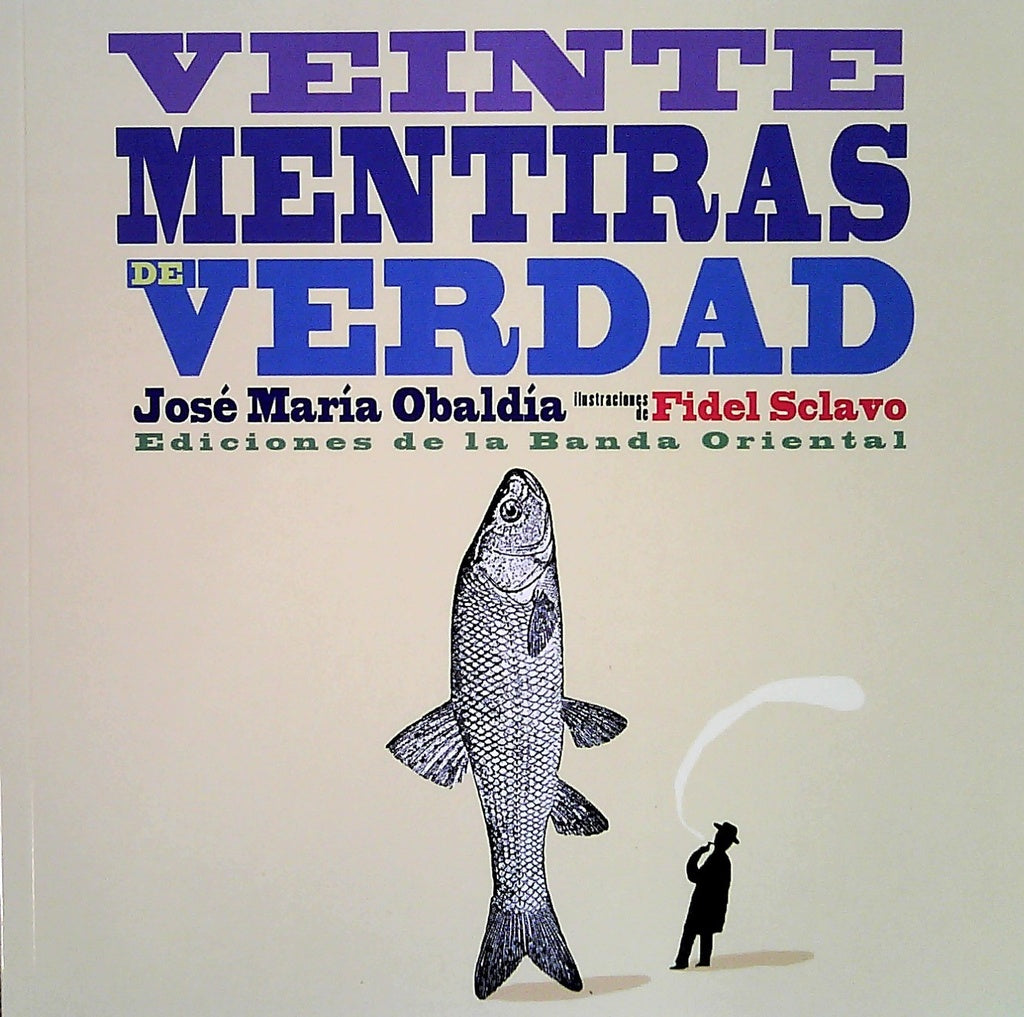 VEINTE MENTIRAS ED VERDAD | JOSE MARIA OBALDIA