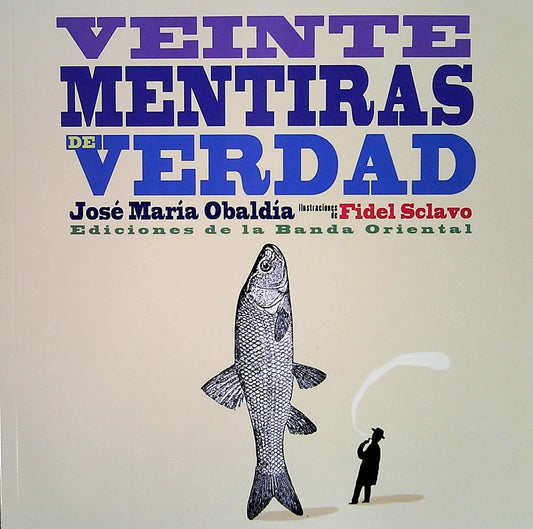 VEINTE MENTIRAS ED VERDAD | JOSE MARIA OBALDIA