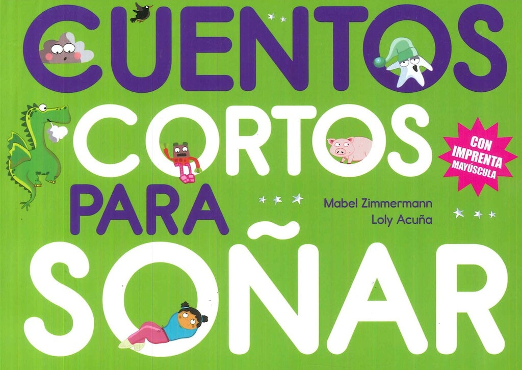 CUENTOS CORTOS PARA SOÑAR 4 | MABEL/ ACUÑA  LOLY ZIMMERMANN