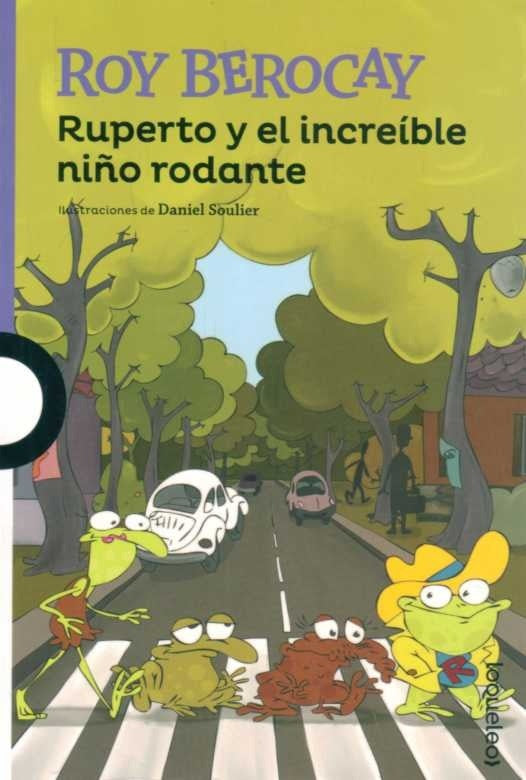RUPERTO Y EL INCREÍBLE NIÑO RODANTE | ROY BEROCAY