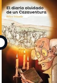 EL DIARIO OLVIDADO DE UN CAZAVENTURA | VELANDO HELEN