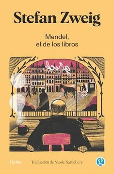 MENDEL, EL DE LOS LIBROS | STEFAN ZWEIG