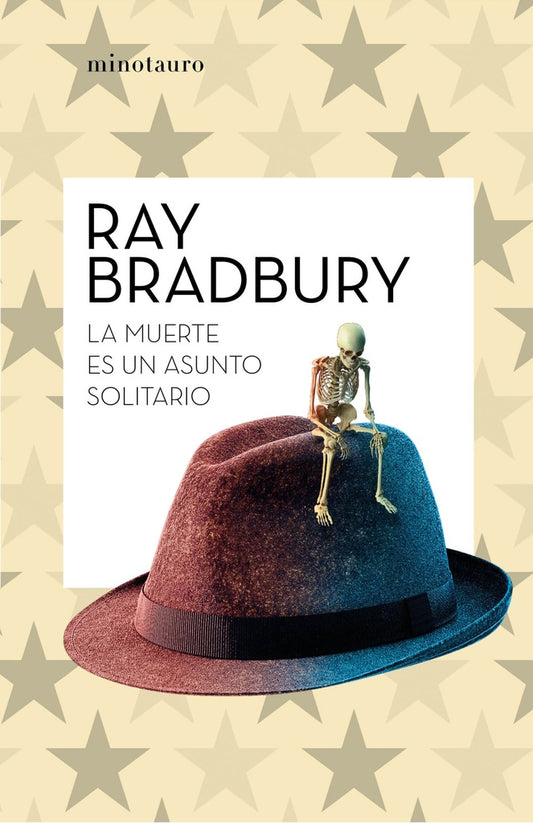 LA MUERTE ES UN ASUNTO SOLITARIO | RAY BRADBURY