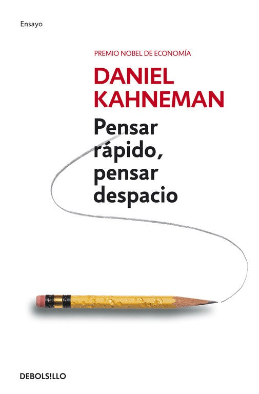 PENSAR RAPIDO, PENSAR DESPACIO (DB) | DANIEL KAHENMAN