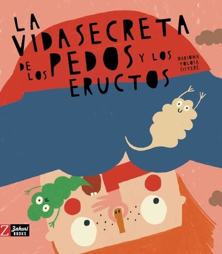 VIDA SECRETA DE LOS PEDOS Y ERUCTOS | MARIONA TOLOSA SISTERE