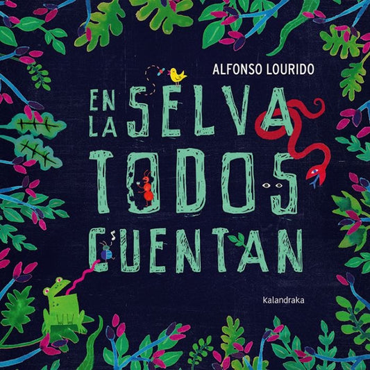 EN LA SELVA TODOS CUENTAN | ALFONSO LOURDIO
