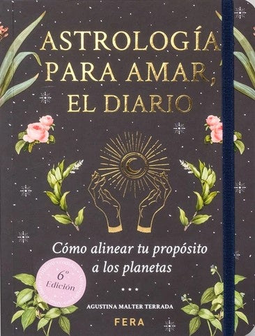 ASTROLOGÍA PARA AMAR. EL DIARIO (Nuevo) | AGUSTINA MALTER TERRADA