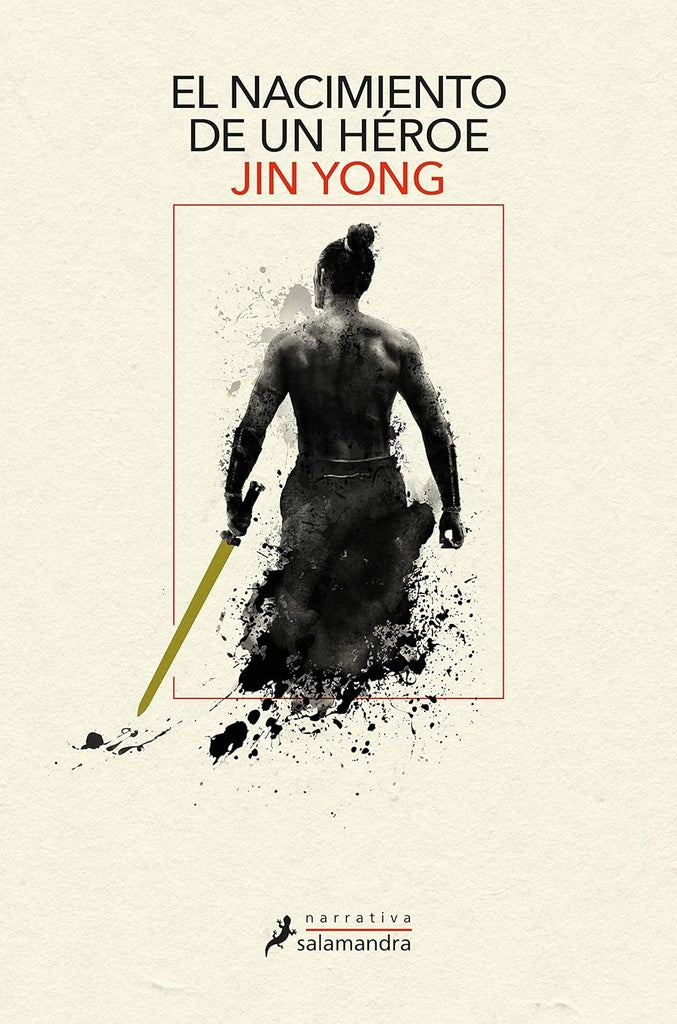 NACIMIENTO DE UN HEROE, EL | JIN YONG
