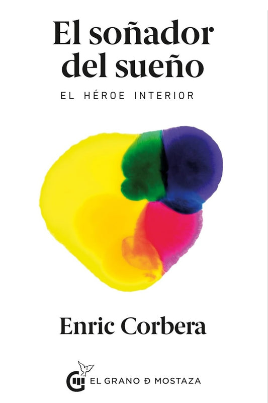 SOÑADOR DEL SUEÑO, EL | Enric; Batllo  Montserrat Corbera