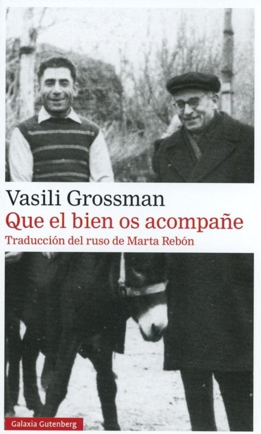 QUE EL BIEN OS ACOMPAÑE | VASILI GROSSMAN